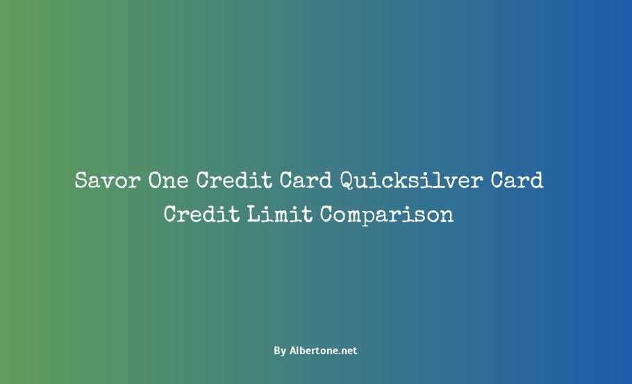 savor one credit card vs quicksilver