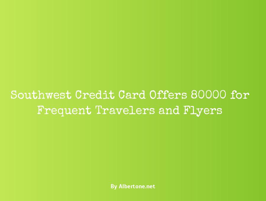 southwest credit card offers 80000