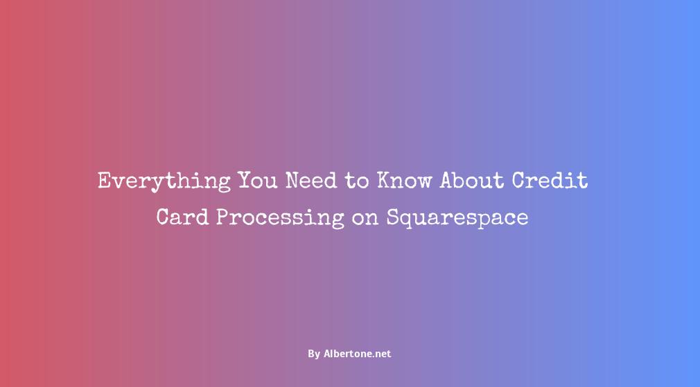 squarespace credit card processing