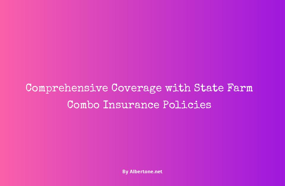 state farm combo insurance