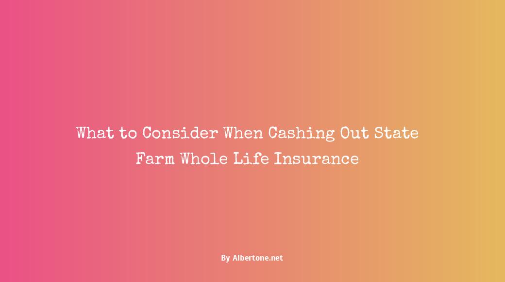 state farm whole life insurance cash out