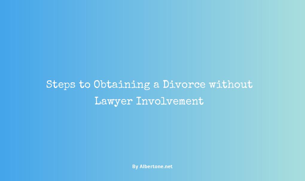 steps to getting a divorce without a lawyer