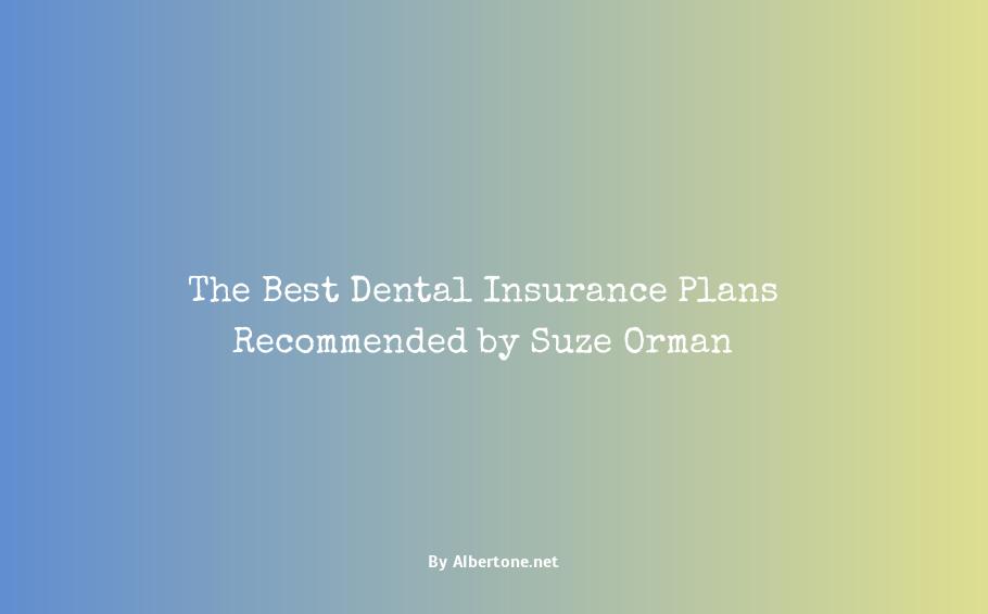 suze orman dental insurance