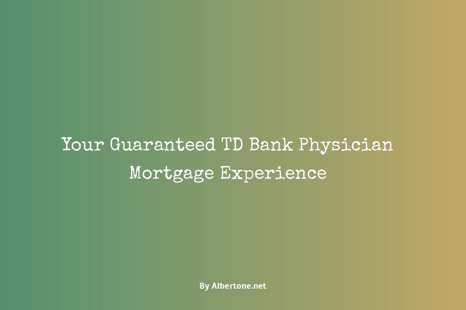 td bank physician mortgage