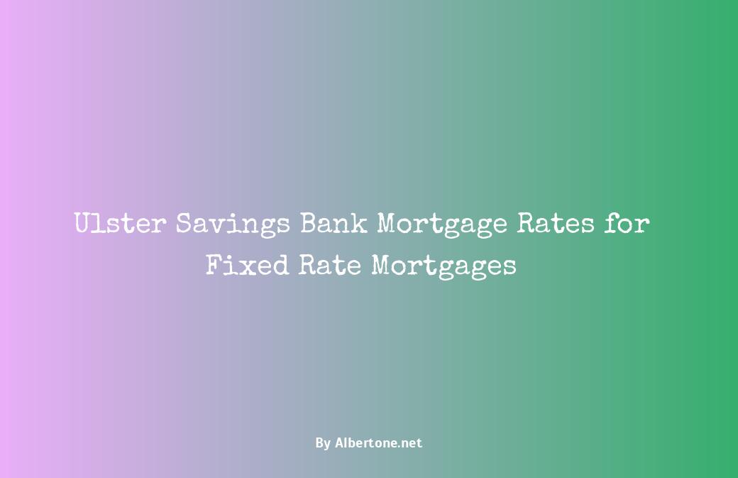 ulster savings bank mortgage rates