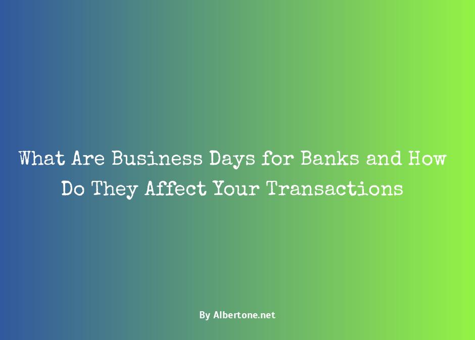 what are business days for banks