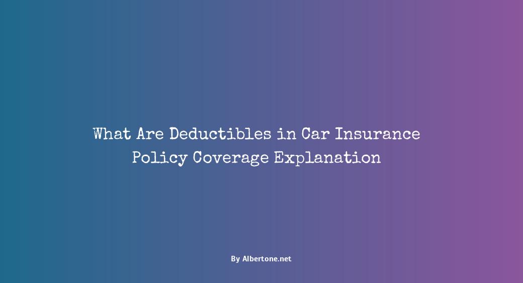 what are deductibles in car insurance