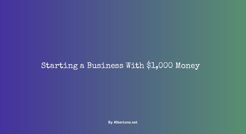 what business can i start with 1000