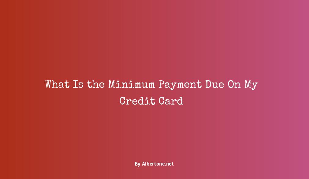 what is minimum payment due in credit card