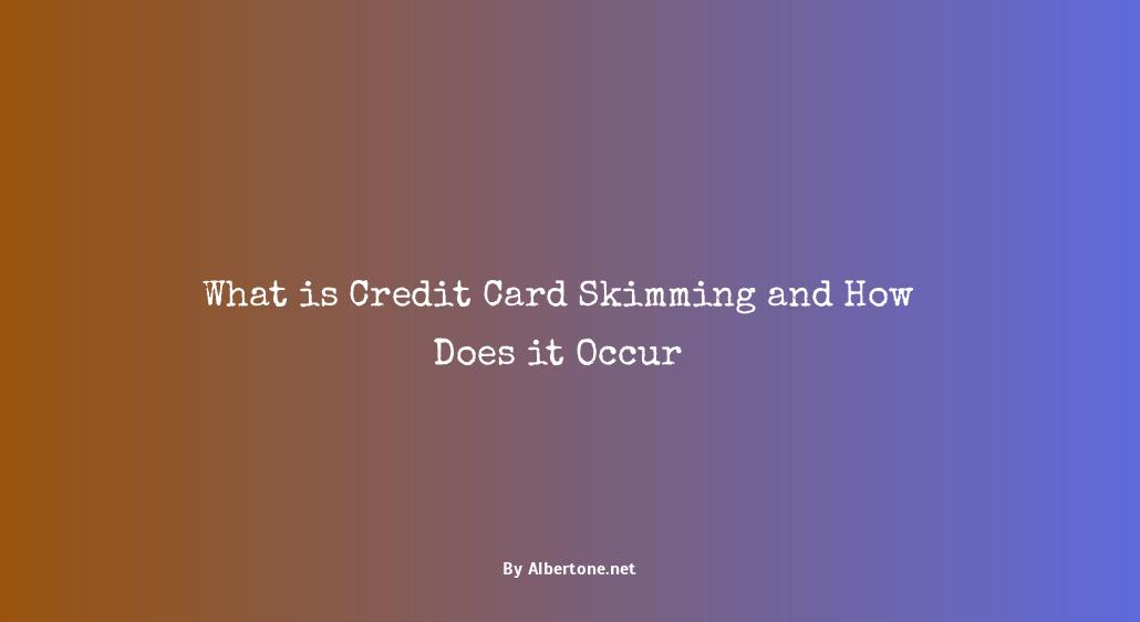 what is skimming a credit card