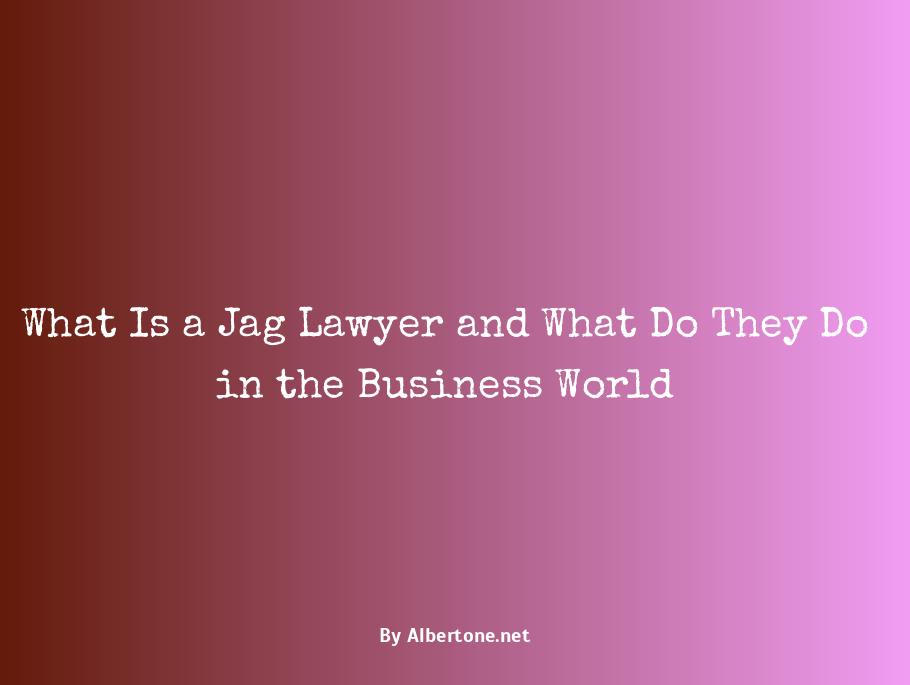 what is a jag lawyer