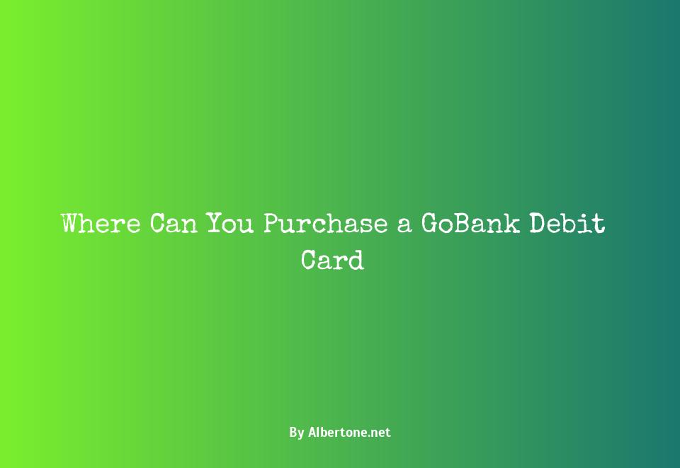 where can i buy a gobank card