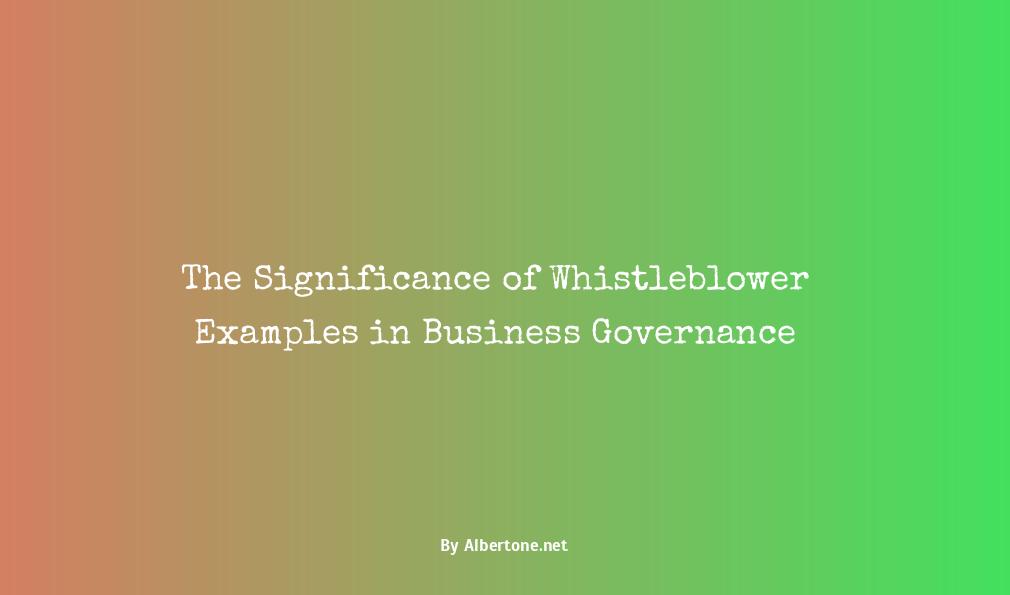 whistleblower examples in business