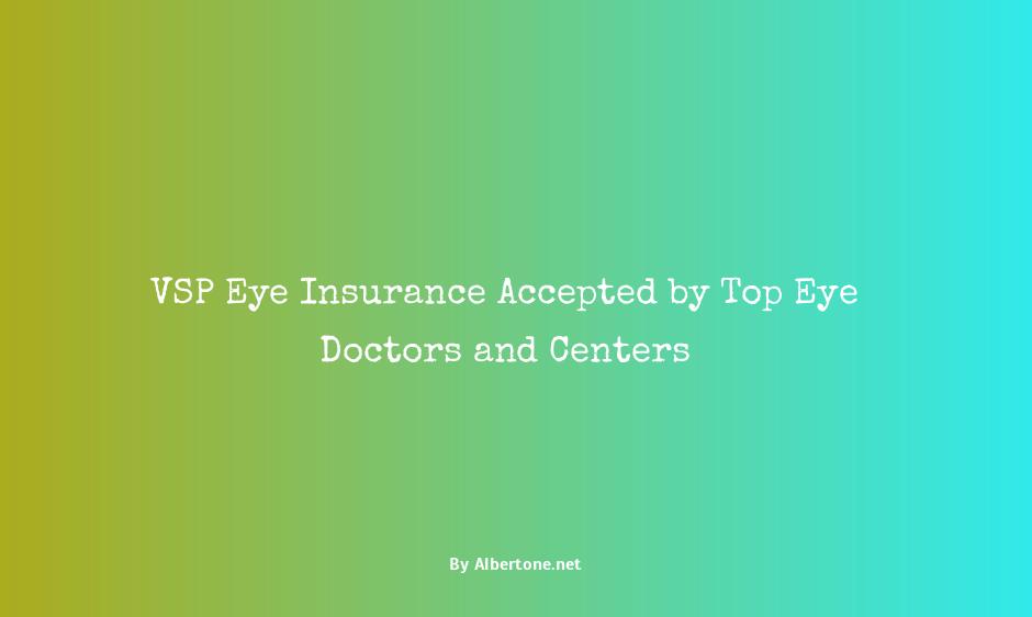 who accepts vsp eye insurance