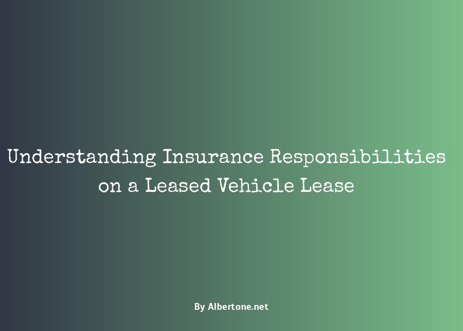 who pays for insurance on a leased vehicle