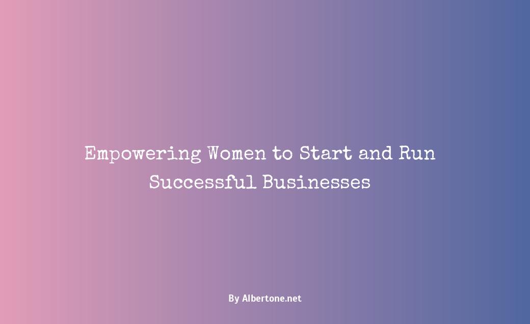 women's business help starting a business