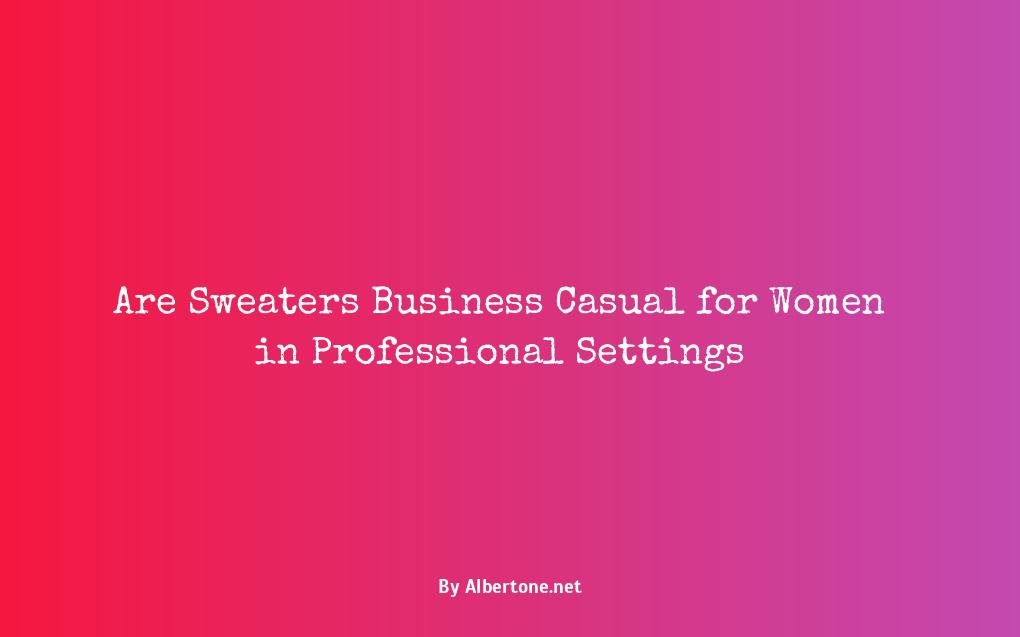 are sweaters business casual women