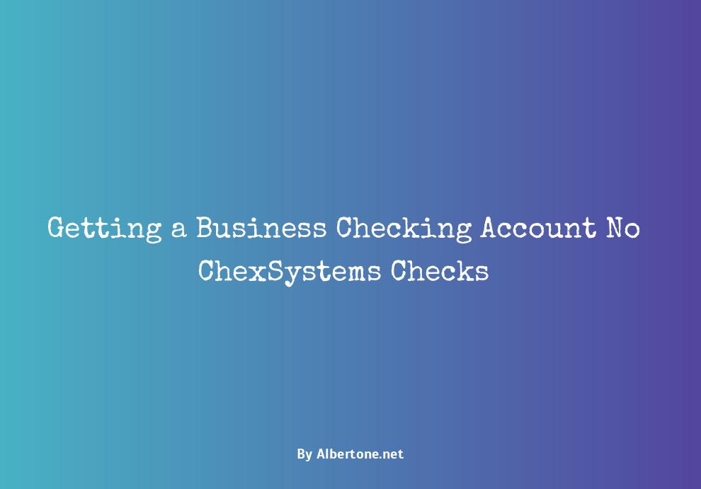 business checking account no chexsystems