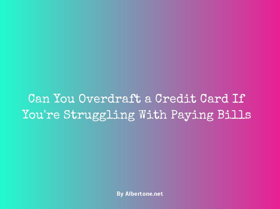 can you overdraft a credit card