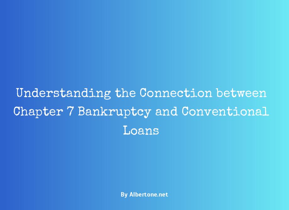 chapter 7 bankruptcy conventional loan