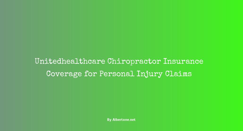 chiropractor covered by insurance unitedhealthcare