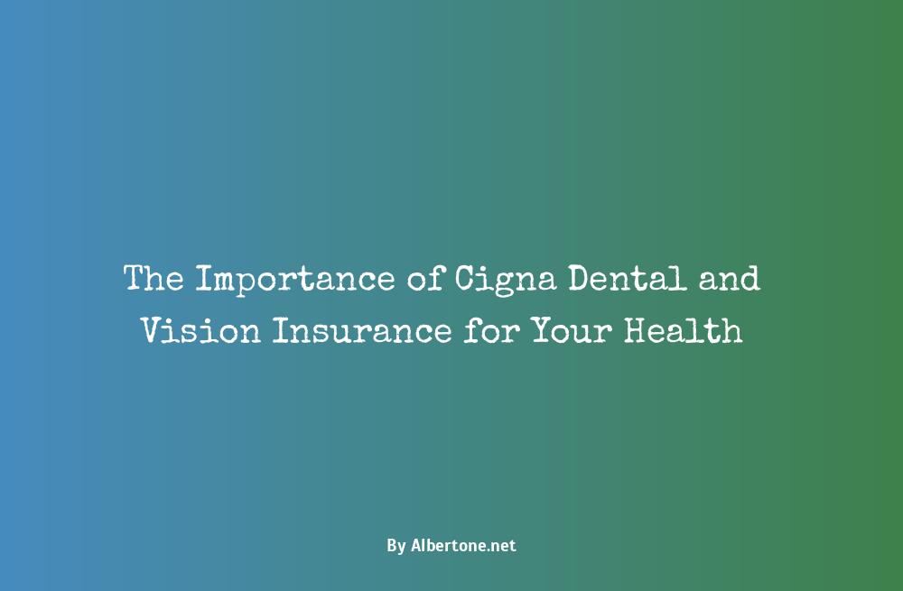 cigna dental and vision insurance