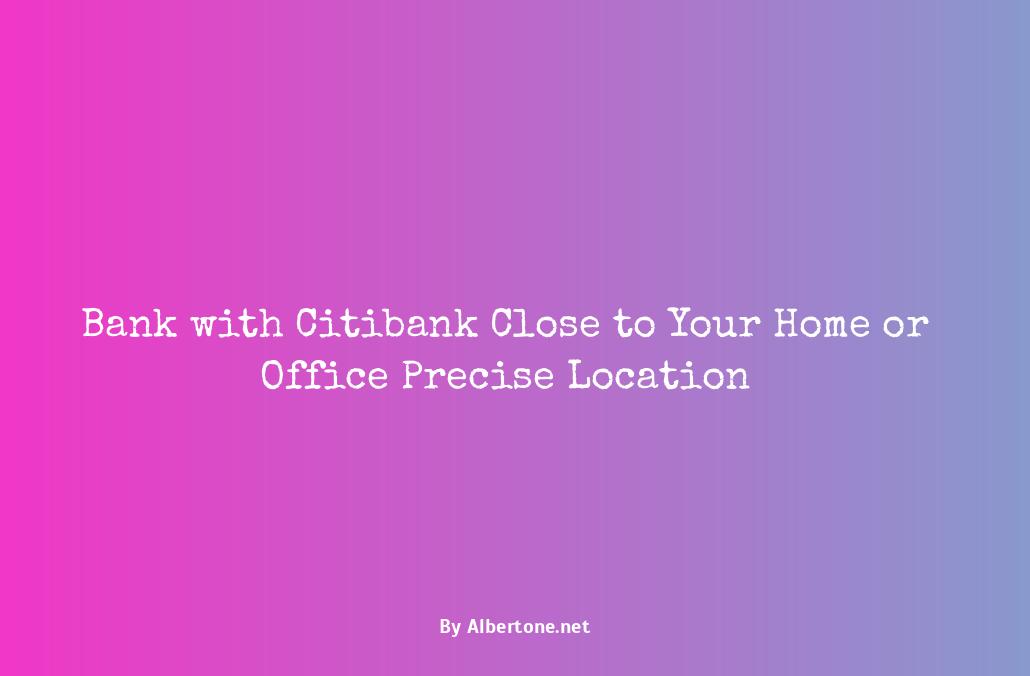 citibank close to my location