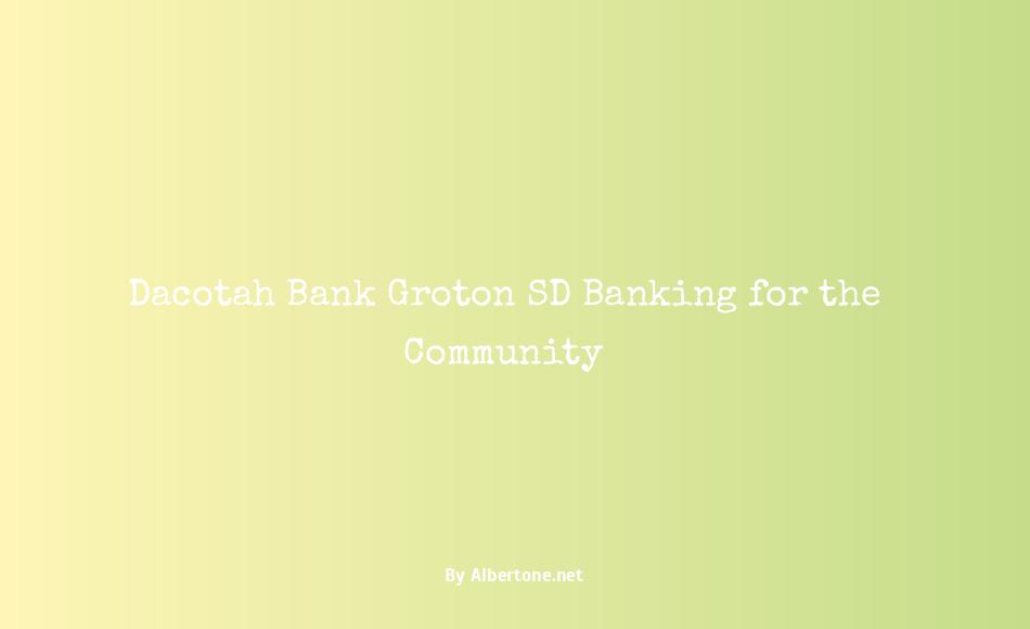 dacotah bank groton sd