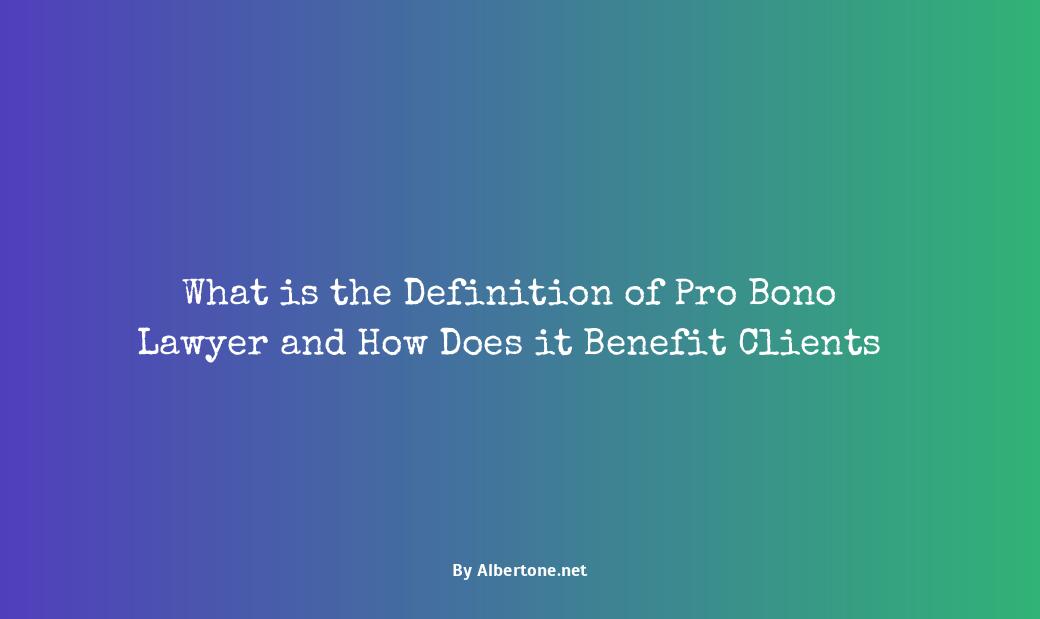 definition of pro bono lawyer