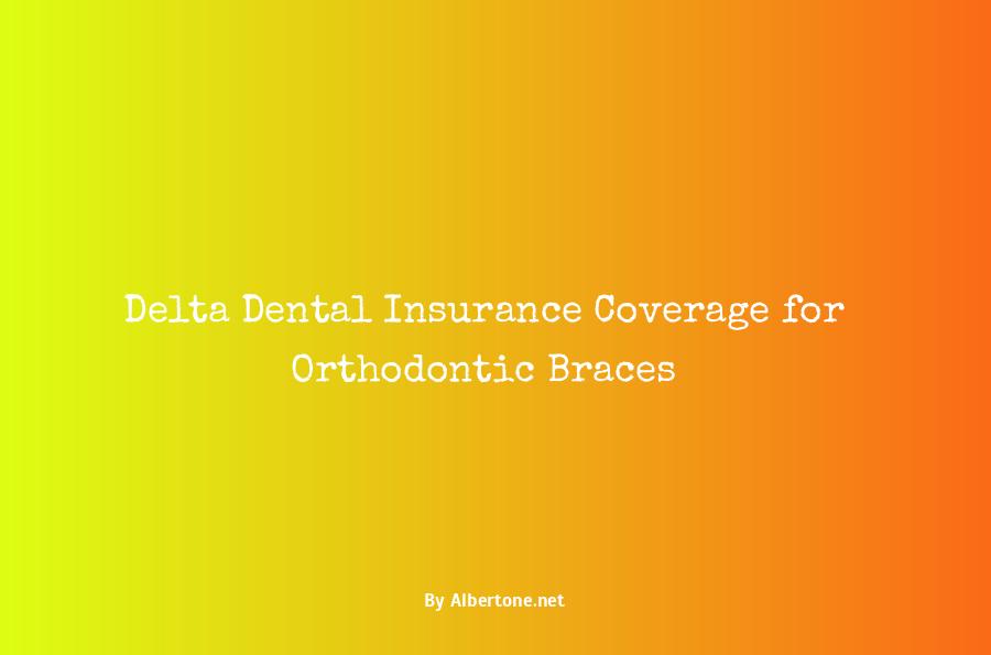 delta dental insurance cover braces