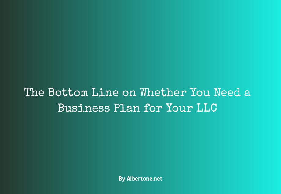 do you need a business plan for an llc