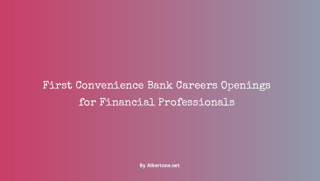 first convenience bank careers