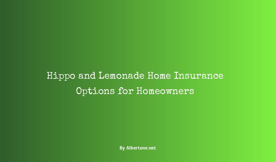 hippo vs lemonade home insurance