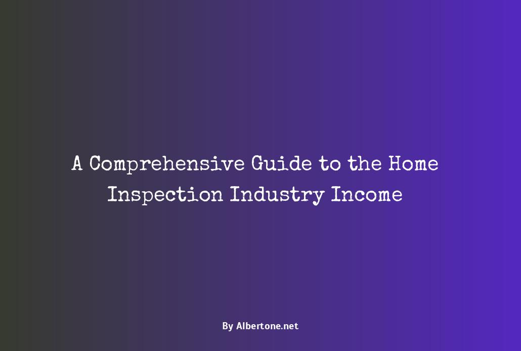 home inspection business income