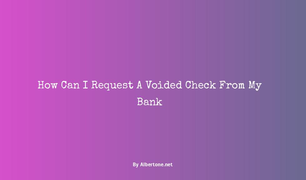 how can i get a voided check from my bank