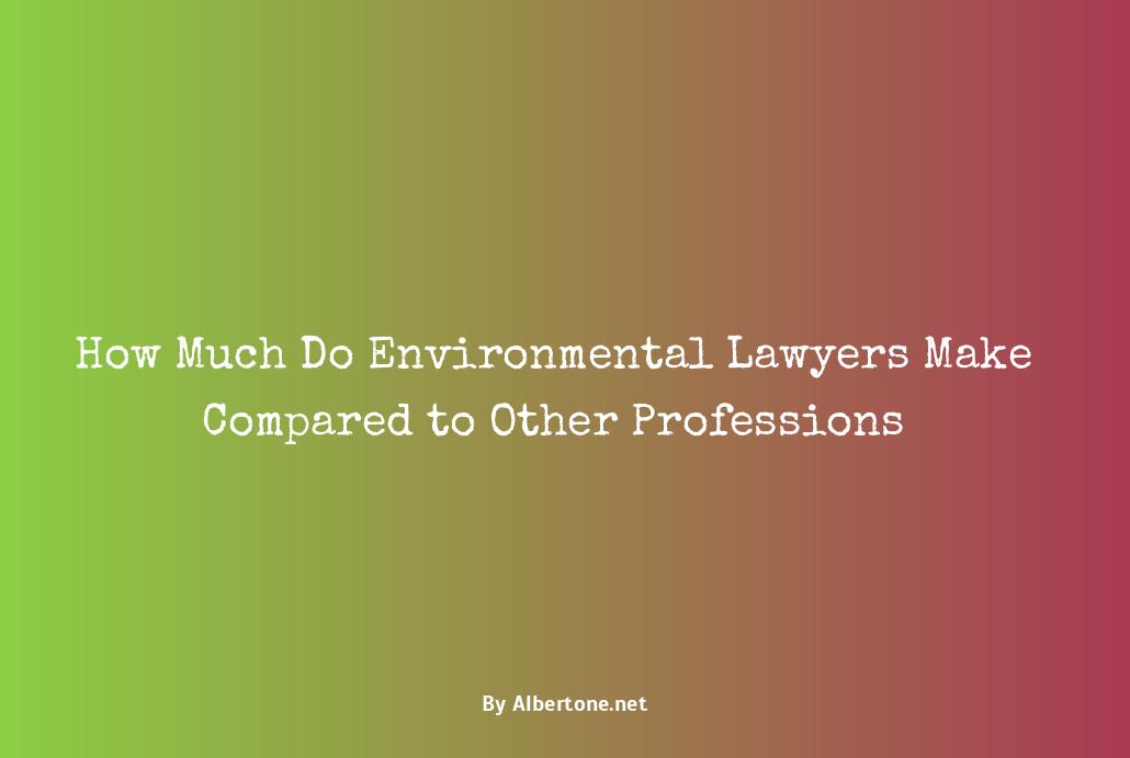 how much does an environmental lawyer make