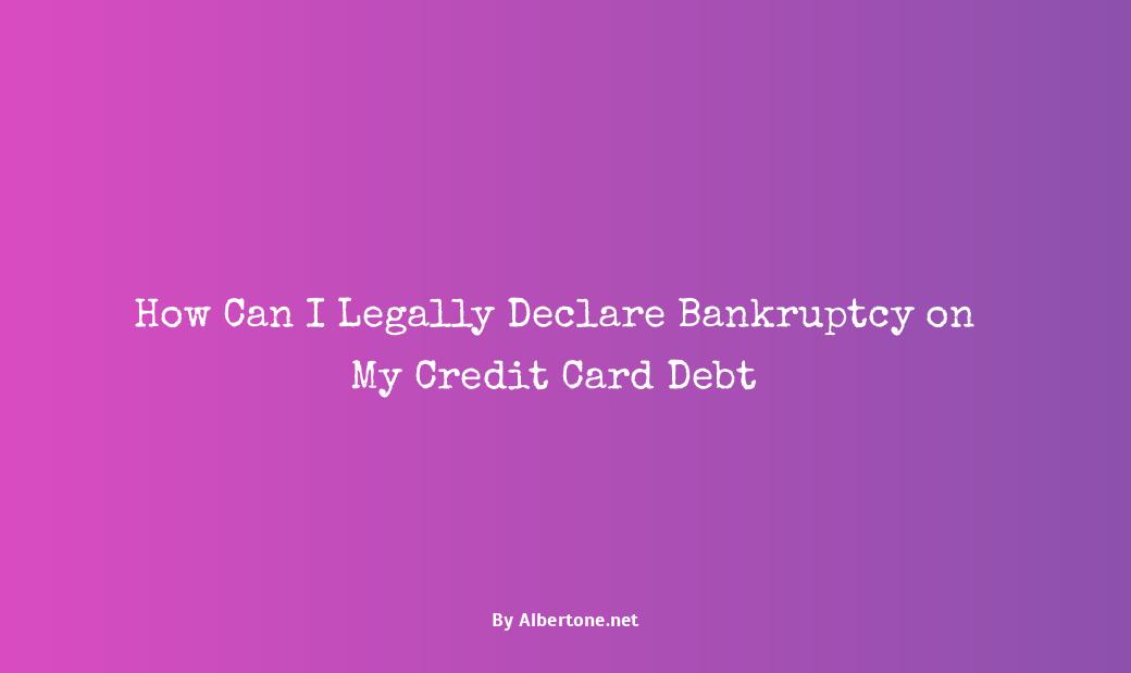 how to declare bankruptcy on credit cards