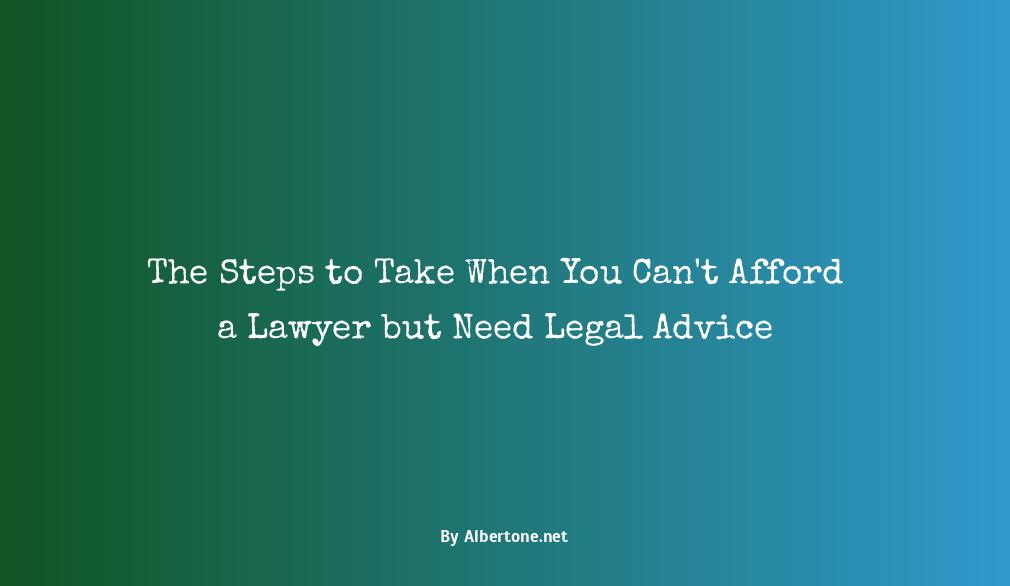 i need a lawyer but can't afford one