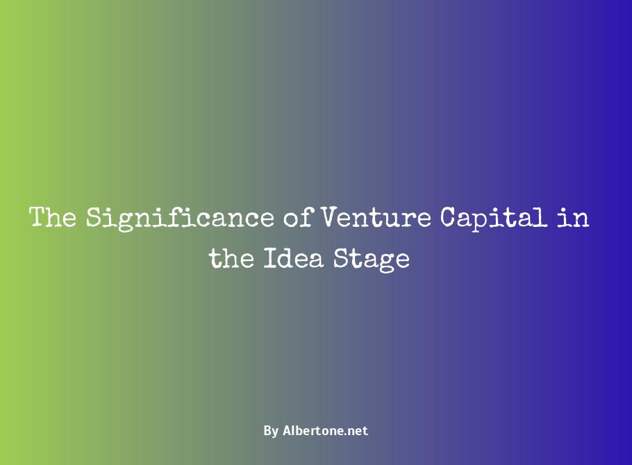 idea stage venture capital