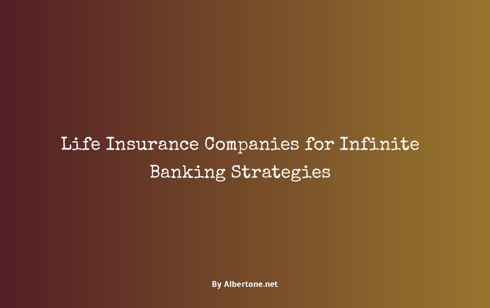 infinite banking life insurance companies