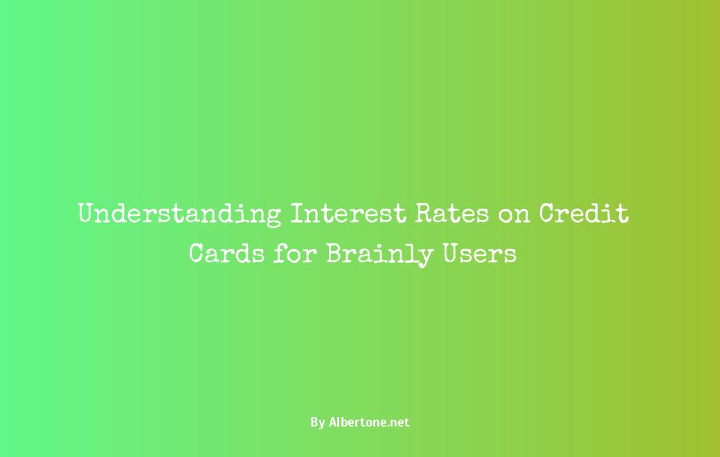 interest rates on credit cards brainly