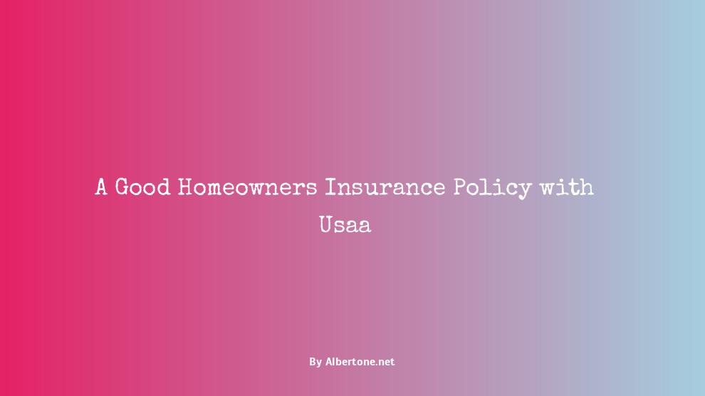 is usaa homeowners insurance good