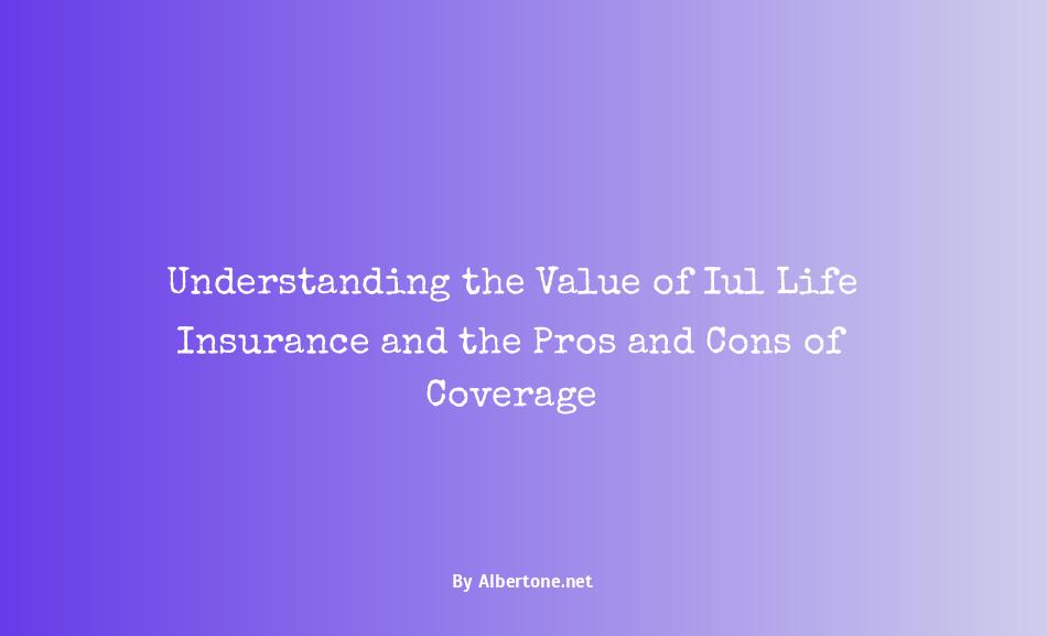 iul life insurance pros and cons