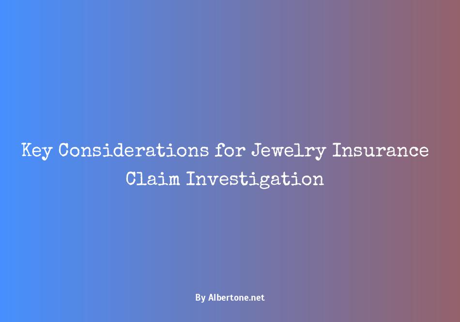 jewelry insurance claim investigation