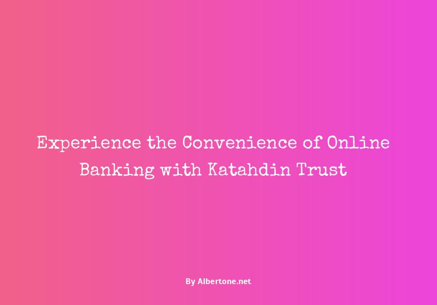 katahdin trust online banking