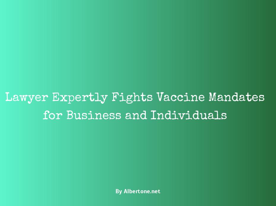 lawyer to fight vaccine mandate