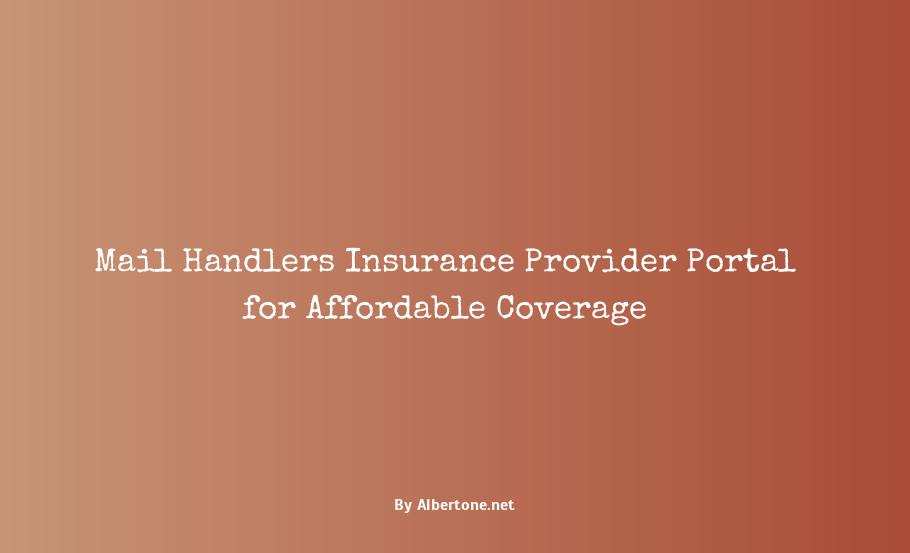 mail handlers insurance provider portal