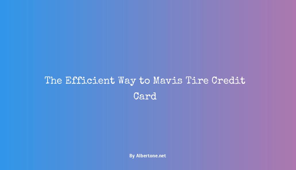 mavis tire credit card