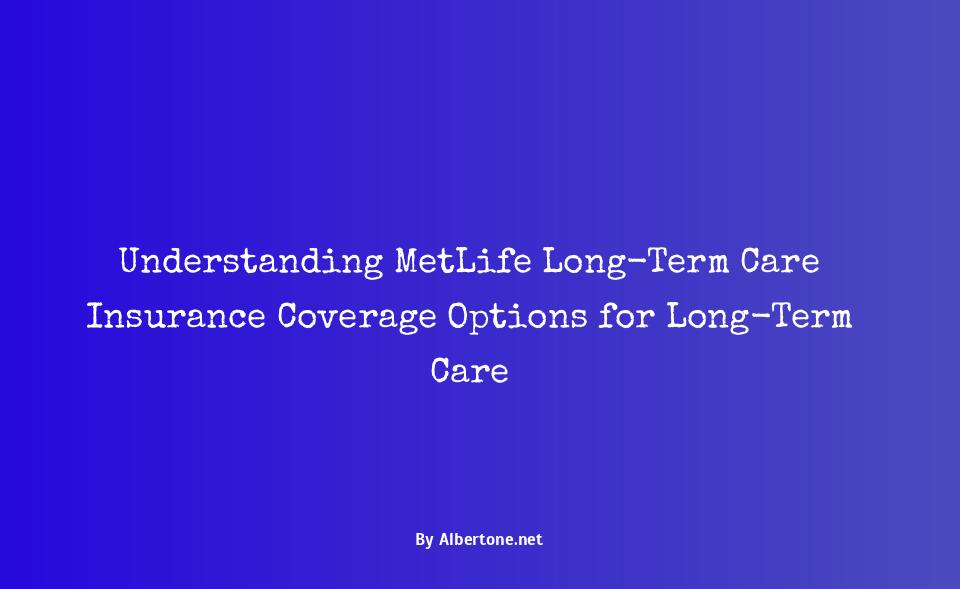 met life long term care insurance