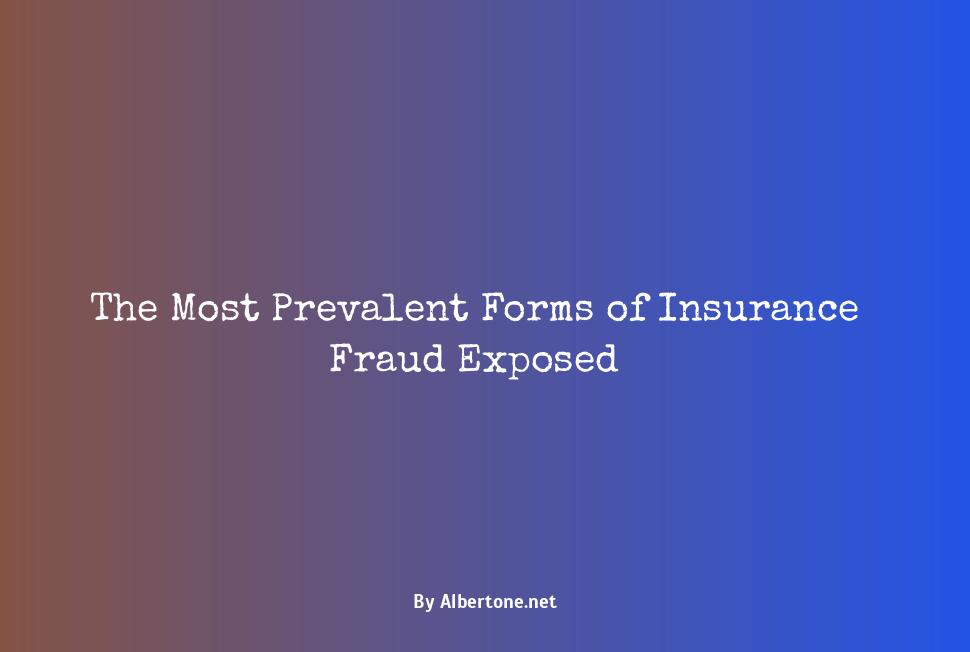 most common insurance frauds